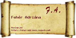 Fehér Adriána névjegykártya